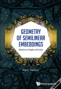 Capa do artigo Geometry Of Semilinear Embeddings: Relations To Graphs And Codes