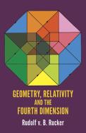 Geometry, Relativity And The Fourth Dimension