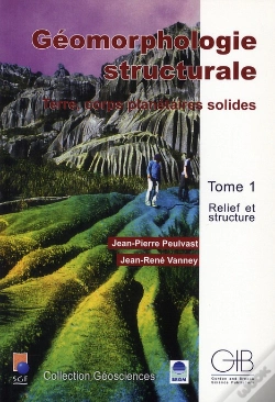 Capa do artigo Géomorphologie Structurale ; Terre, Corps Planétaires Solides T.1 ; Relief Et Structure