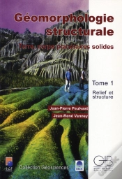 Capa do artigo Géomorphologie Structurale ; Terre, Corps Planétaires Solides T.1 ; Relief Et Structure