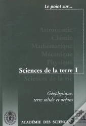 Geophysique ; Terre Solide Et Oceans ; Sciences De La Terre T.1