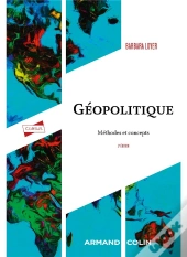 Géopolitique - 2e Éd. : Méthodes Et Concepts