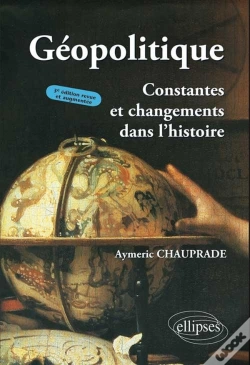 Capa do artigo Géopolitique, Constantes Et Changements Dans L'Histoire - 3e Édition