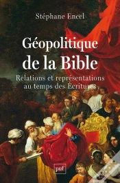Capa do artigo Géopolitique De La Bible : Relations Et Représentations Au Temps Des Écritures
