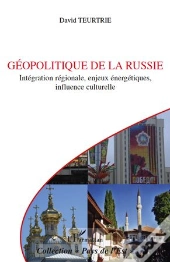 Géopolitique De La Russie ; Intégration Régionale, Enjeux Énergétiques, Influence Culturelle