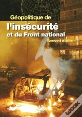Géopolitique De L'Insécurite Et Du Front National