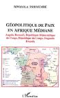 Geopolitique De Paix En Afrique Mediane - Preview
