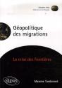 Géopolitique Des Migrations. La Crise Des Frontières - Preview