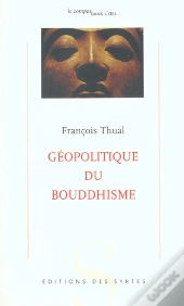 Géopolitique Du Bouddhisme