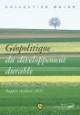 Géopolitique Du Développement Durable ; Rapport Antheios 2005 - Preview