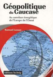 Capa do artigo Géopolituqe Du Caucase ; Au Carrefour Énergetique De L