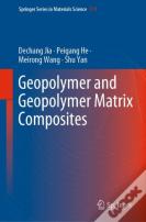 Geopolymer And Geopolymer Matrix Composites