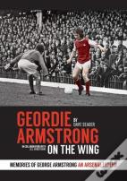 Geordie Armstrong: On The Wing (Revised Edition)