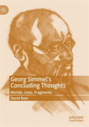 Georg Simmelâ€™S Concluding Thoughts