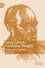 Georg Simmelâ€™S Concluding Thoughts - Preview