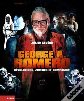 George A. Romero - Revolutions, Zombies Et Compagnie