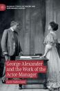 George Alexander And The Work Of The Actor-Manager - Preview