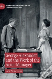 Capa do artigo George Alexander And The Work Of The Actor-Manager