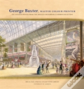 George Baxter, Master Colour Printer