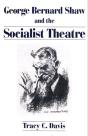 George Bernard Shaw And The Socialist Theatre - Preview