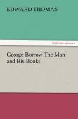George Borrow The Man And His Books