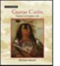 George Catlin - Preview