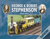 George & Robert Stephenson