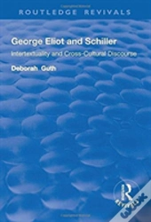 George Eliot And Schiller