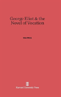 George Eliot & The Novel Of Vocation - Preview
