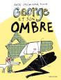 George Et Son Ombre - Preview