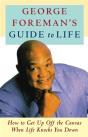 George Foreman'S Guide To Life - Preview