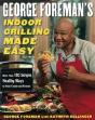 George Foreman'S Indoor Grilling Made Easy - Preview