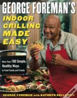 Capa do artigo George Foreman'S Indoor Grilling Made Easy
