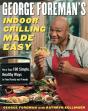 George Foreman'S Indoor Grilling Made Easy - Preview