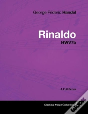 Capa do artigo George Frideric Handel - Rinaldo - Hwv7b - A Full Score
