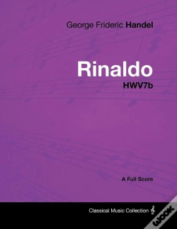 Capa do artigo George Frideric Handel - Rinaldo - Hwv7b - A Full Score