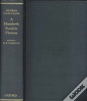 George Gascoigne, A Hundreth Sundrie Flowres