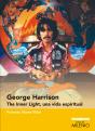 George Harrison. The Inner Light, Una Vida Espiritual - Preview