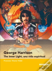 Capa do artigo George Harrison. The Inner Light, Una Vida Espiritual
