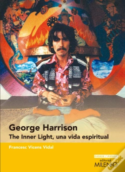 Capa do artigo George Harrison. The Inner Light, Una Vida Espiritual