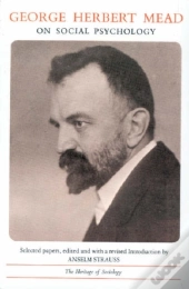 George Herbert Mead On Social Psychology