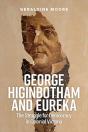 George Higinbotham And Eureka - Preview