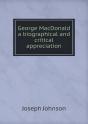 George Macdonald A Biographical And Critical Appreciation - Preview