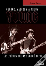 Capa do artigo George, Malcolm Et Angus Young ; Les Frères Qui Ont Forgé Ac/Dc