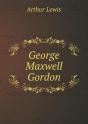 George Maxwell Gordon - Preview