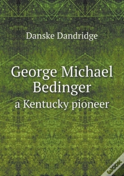 Capa do artigo George Michael Bedinger A Kentucky Pioneer