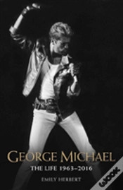 Capa do artigo George Michael - The Life: 1963-2016