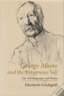 Capa do artigo George Moore And The Autogenous Self