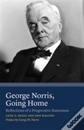 George Norris, Going Home