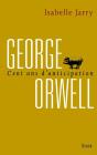George Orwell, 100 Ans D'Anticipation - Preview